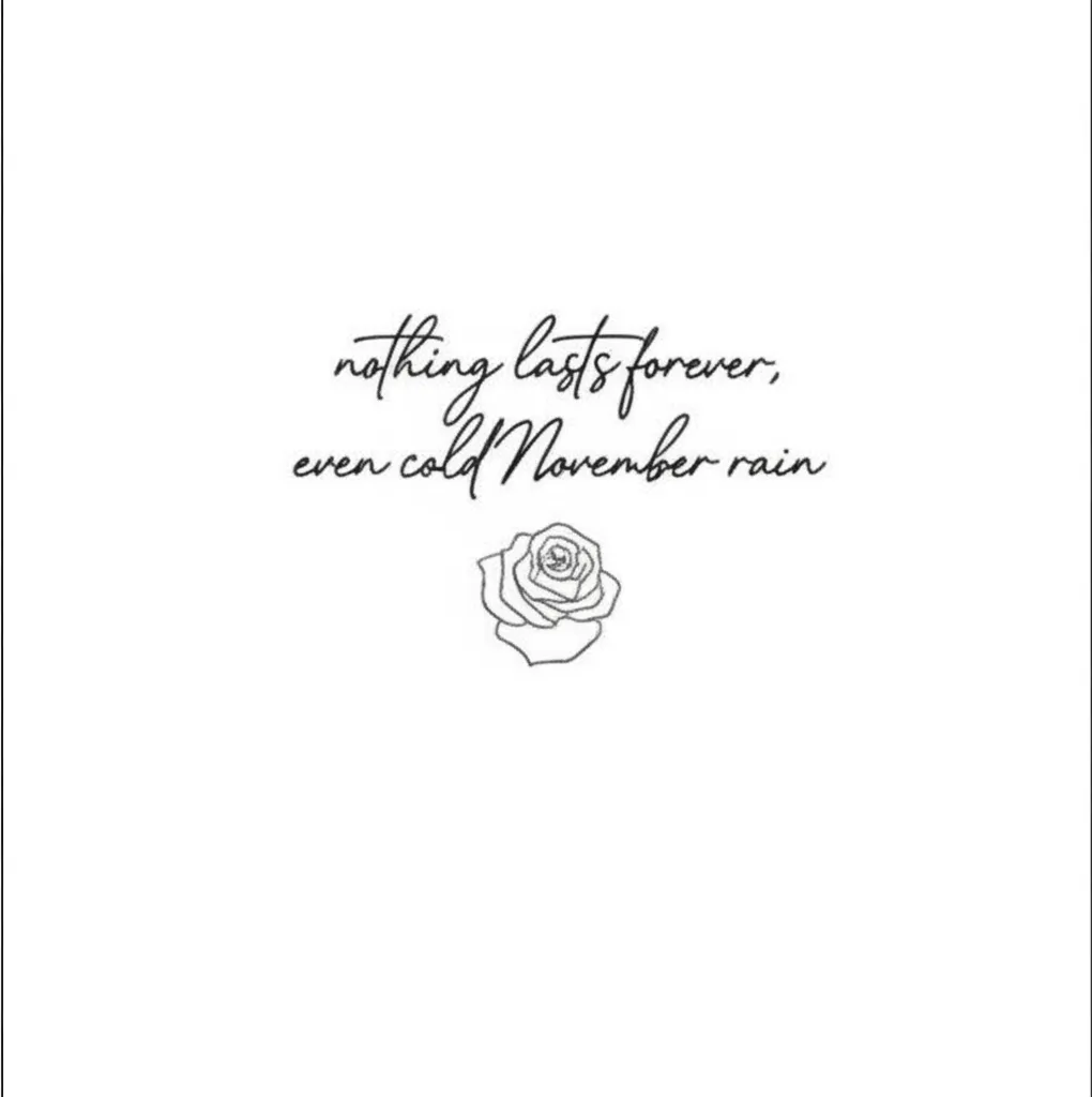 Nothing Lasts Forever Tattoo with Rose Design Nothing Lasts Forever Tattoo with Rose Design