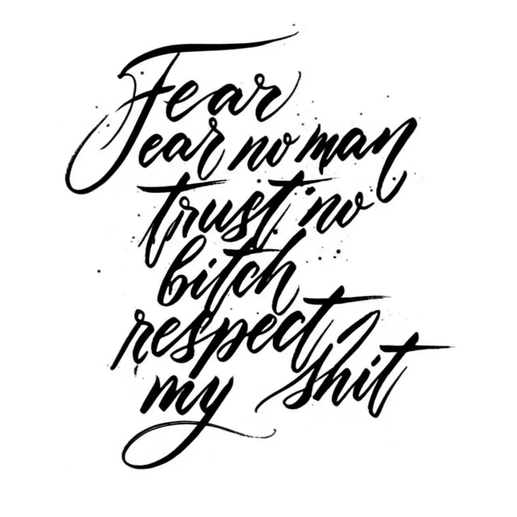 Fear No Man Tattoo: Calligraphy Design & Meaning
