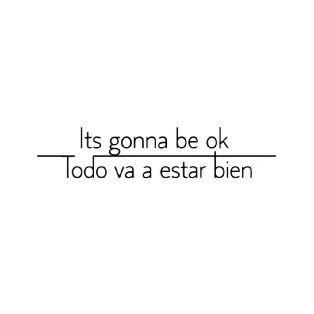 Minimalist Wrist Tattoo: Its Gonna Be Ok / Todo Va A Estar Bien