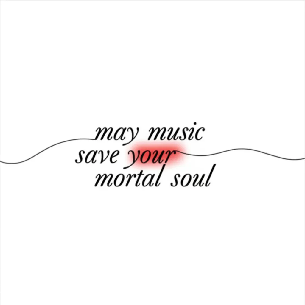 May Music Save Your Mortal Soul Tattoo - Minimalist Design