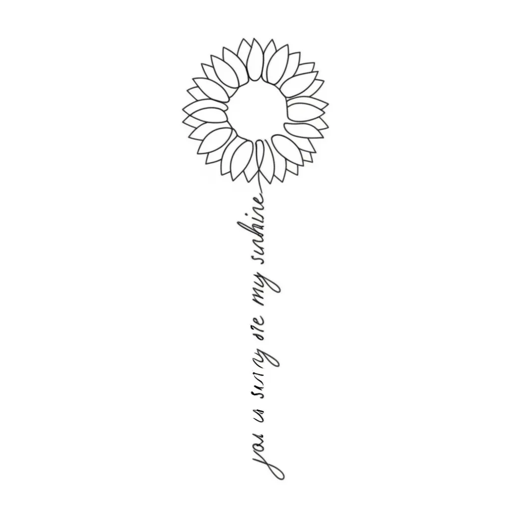 Minimalist Sunflower Tattoo: You Are My Sunshine Design Minimalist Sunflower Tattoo: You Are My Sunshine Design