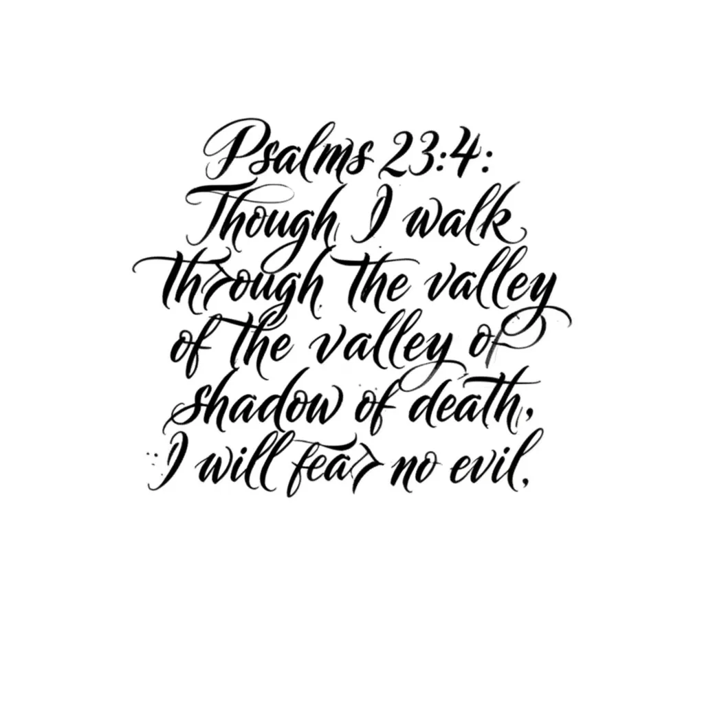 Psalms 23:4 Cursive Tattoo Design - Fear No Evil