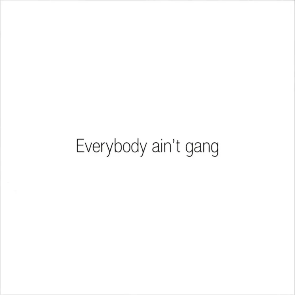 Everybody Ain't Gang Minimalist Tattoo Design Everybody Ain't Gang Minimalist Tattoo Design
