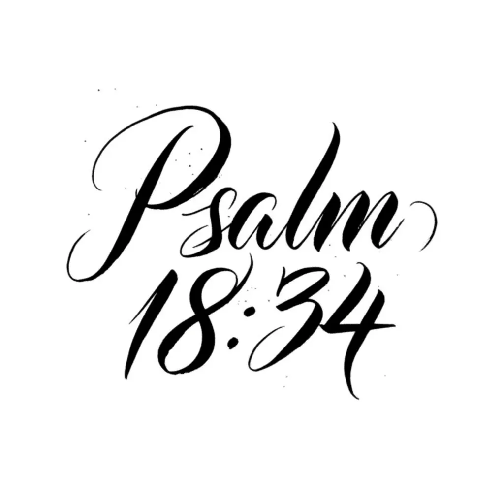 Psalm 18:34 Calligraphy Tattoo Design