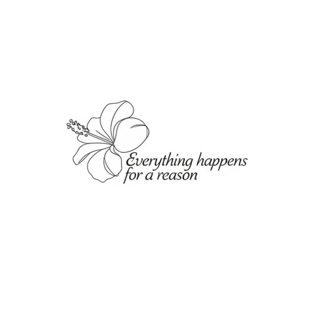 Minimalist Hibiscus Tattoo with Meaningful Quote