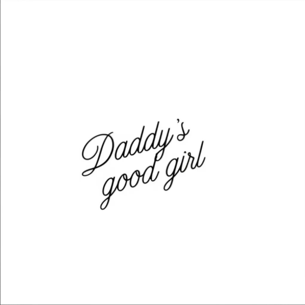 Daddy's Good Girl Fine Line Tattoo Idea